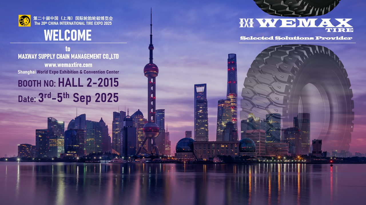 Welcome to WEMAX TIRE on CITEXPO 3rd-5th Sep 2025 in Shanghai,China