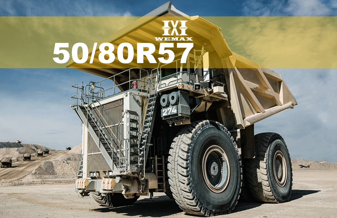 WEMAX TIRE -50/80R57 mining tires for Rigid dump truck!